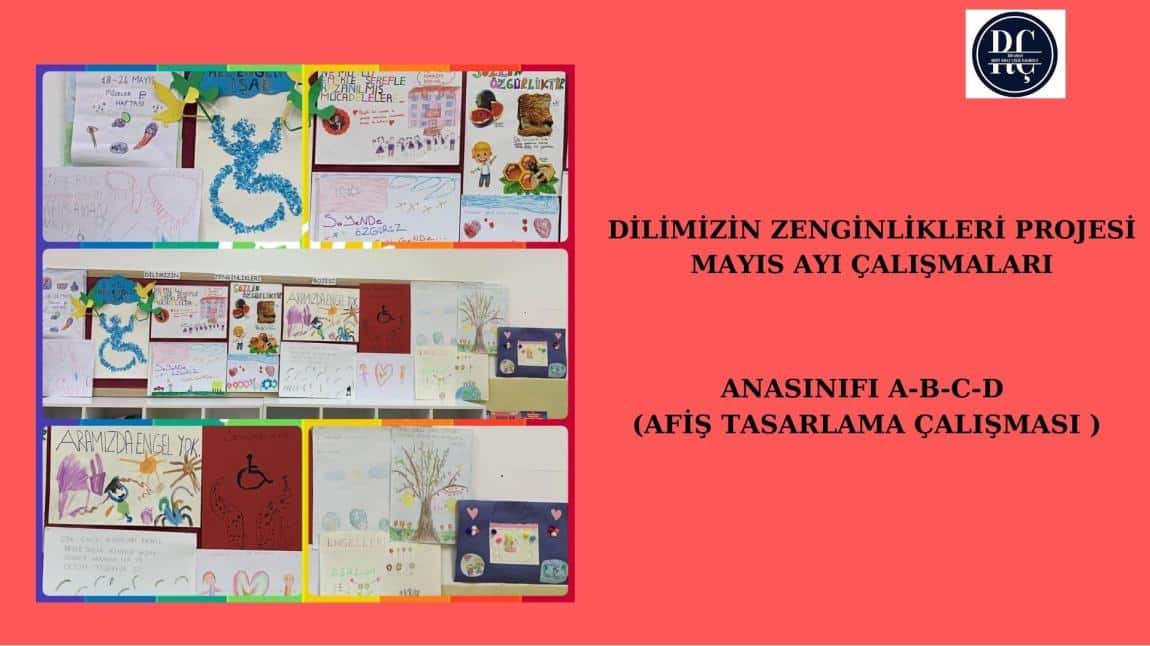 DİLİMİZİN ZENGİNLİKLERİ PROJESİ ANASINIFLARI MAYIS AYI ÇALIŞMALARI