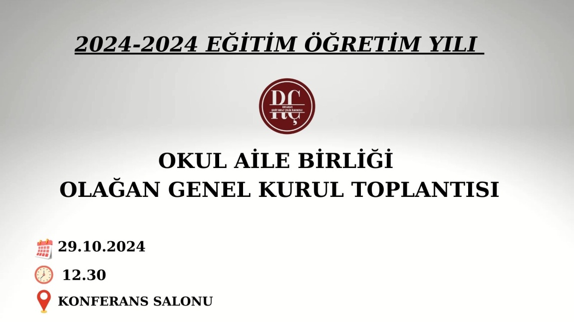 2024-2025 EĞİTİM ÖĞRETİM YILI OKUL AİLE BİRLİĞİ OLAĞAN GENEL TOPLANTISI 